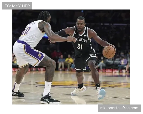 米尔萨普挡拆助攻提升篮网内线效率明显